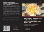 Inteligentna Metodologia Śledzenia Punktow Maksymalnej Mocy Przy Użyciu Iot