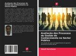 Avaliacao dos Processos de Gestao do Conhecimento no Sector Publico