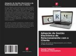 Adopcao da Gestao Electronica de Relacionamento com o Cliente
