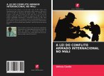 Lei Do Conflito Armado Internacional No Mali