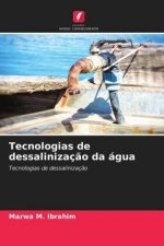Tecnologias de dessalinizacao da agua