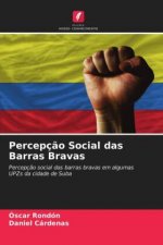 Percepcao Social das Barras Bravas