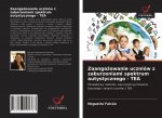 Zaangażowanie uczniow z zaburzeniami spektrum autystycznego - TEA