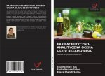 Farmaceutyczno-Analityczna Ocena Oleju Sezamowego