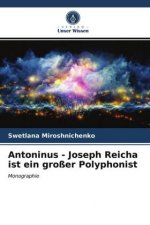 Antoninus - Joseph Reicha ist ein grosser Polyphonist