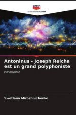 Antoninus - Joseph Reicha est un grand polyphoniste