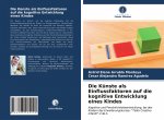 Kunste als Einflussfaktoren auf die kognitive Entwicklung eines Kindes