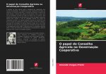 O papel do Conselho Agricola na Governacao Cooperativa