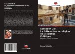 Salvador Dali La lutte entre la religion et la science Politique