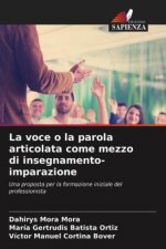 voce o la parola articolata come mezzo di insegnamento-imparazione