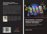 Korzystanie z serwisow spolecznościowych w ramach startupow