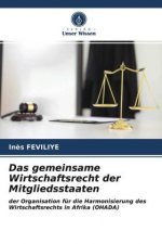 gemeinsame Wirtschaftsrecht der Mitgliedsstaaten