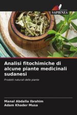 Analisi fitochimiche di alcune piante medicinali sudanesi