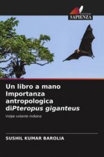 libro a mano Importanza antropologica diPteropus giganteus