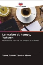 maitre du temps, Yahweh