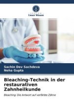 Bleaching-Technik in der restaurativen Zahnheilkunde