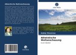 Atheistische Weltanschauung