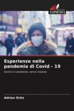 Esperienze nella pandemia di Covid - 19