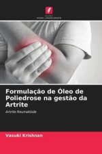 Formulacao de Oleo de Poliedrose na gestao da Artrite