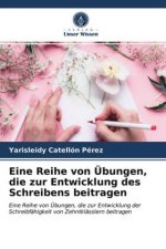 Eine Reihe von UEbungen, die zur Entwicklung des Schreibens beitragen