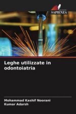 Leghe utilizzate in odontoiatria