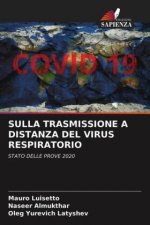 Sulla Trasmissione a Distanza del Virus Respiratorio