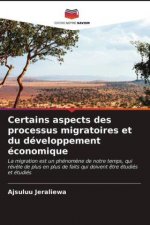 Certains aspects des processus migratoires et du developpement economique