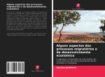 Alguns aspectos dos processos migratorios e do desenvolvimento economico