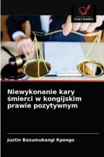 Niewykonanie kary śmierci w kongijskim prawie pozytywnym