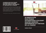 Alimentation Electrique Automatique Utilisant Quatre Sources Differentes Et Partage de la Charge