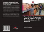 Formulation de glacages a base de cendres de tiges de niebe et de noix de bambara