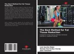 Best Method for Fat Tissue Reduction