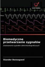 Biomedyczne przetwarzanie sygnalow