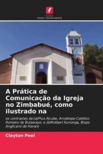 Pratica de Comunicacao da Igreja no Zimbabue, como ilustrado na