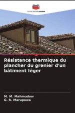 Resistance thermique du plancher du grenier d'un batiment leger