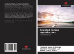 Assisted human reproduction