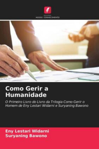Como Gerir a Humanidade