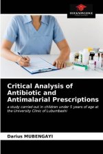 Critical Analysis of Antibiotic and Antimalarial Prescriptions