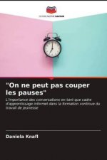 On ne peut pas couper les pauses