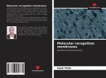 Molecular recognition membranes