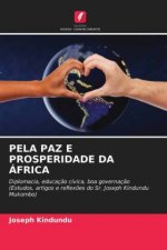 Pela Paz E Prosperidade Da Africa