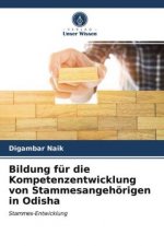 Bildung fur die Kompetenzentwicklung von Stammesangehoerigen in Odisha