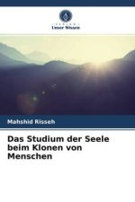 Studium der Seele beim Klonen von Menschen