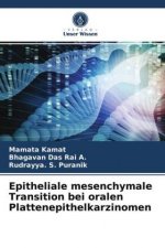 Epitheliale mesenchymale Transition bei oralen Plattenepithelkarzinomen