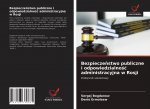 Bezpieczeństwo publiczne i odpowiedzialnośc administracyjna w Rosji