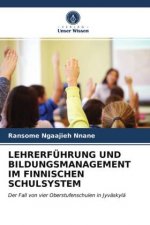 Lehrerfuhrung Und Bildungsmanagement Im Finnischen Schulsystem