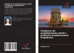 Podejście do projektowania sztuki i praktyka projektowania krajobrazu