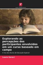 Explorando as percepcoes dos participantes envolvidos em um curso baseado em campo
