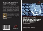 Definicja Punktu Odniesienia Endoskopii Nosowej Dla DostĘpu Chirurgicznego