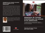 Adaptation de l'echelle d'anxiete pour les enfants et les adolescents